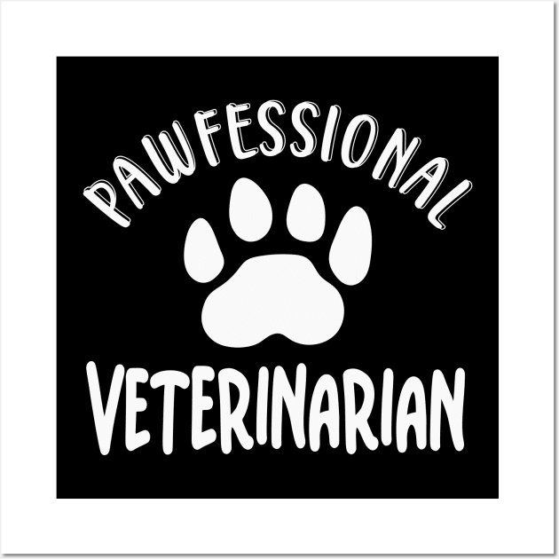 Pawfessional Veterinarian Wall Art by Foxxy Merch